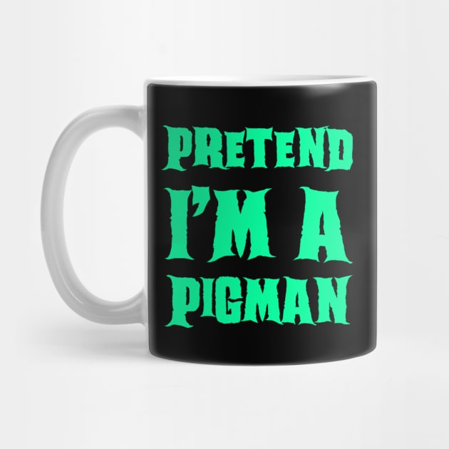Pretend I'm a Pigman - Lazy Costume by gastaocared